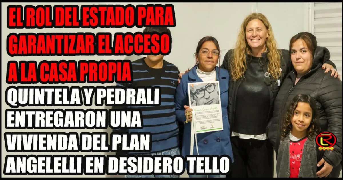 Entregan nueva vivienda en Rosario Vera Peñaloza en el marco del Plan Angelelli